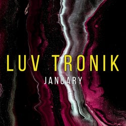 Luv Tronik January Chart
