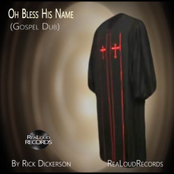Oh Bless His Name (Gospel Dub)