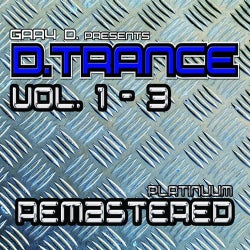 Hoesafbeelding voor Gary D. pres. D.Trance Vol. 1 - 3 Platinuum Remastered