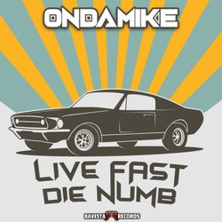 Live Fast Die Numb