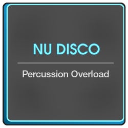 Percussion Overload: Nu Disco
