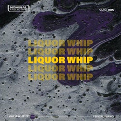 Liquor Whip EP