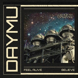Feel Alive / Believe