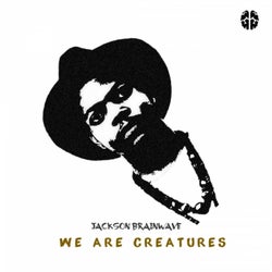 We Are Creatures (Dub)