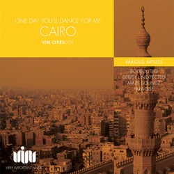 ONE DAY YOU'LL DANCE FOR ME CAIRO