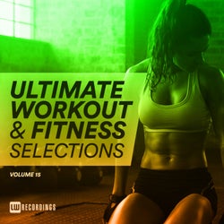 Ultimate Workout & Fitness Selections, Vol. 15