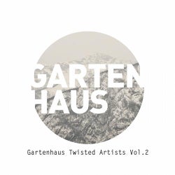 Gartenhaus Twisted Artists Vol. 2