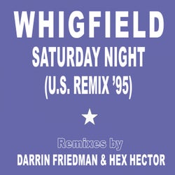 Saturday Night - U.S. Remix '95 (Remixes by Darrin Friedman & Hex Hector)