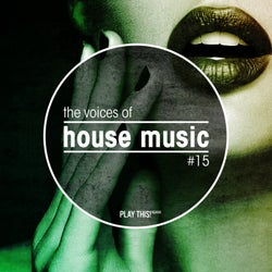 The Voices Of House Music, Vol. 15