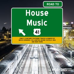 Road To House Music Vol. 41