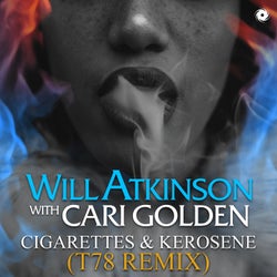 Cigarettes & Kerosene - T78 Remix