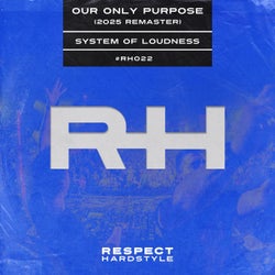Our Only Purpose (Extended Mix)