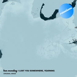 I Lost You Somewhere, Yearning