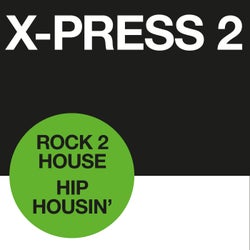 Rock 2 House / Hip Housin'