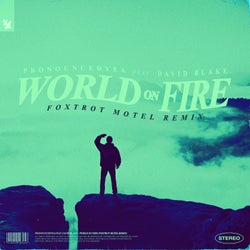 World On Fire - Foxtrot Motel Remix