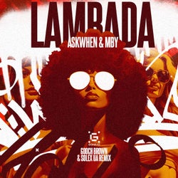 Lambada (Gooch Brown & Solex UA Extended Remix)