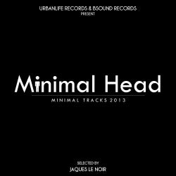 Minimal Head: Minimal Tracks 2013 (Selected By Jaques Le Noir)