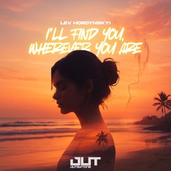 I'll Find You, Wherever You Are