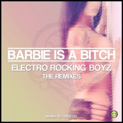 Barbie Is A Bitch (The Remixes)