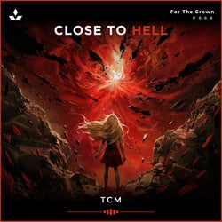 Close to Hell