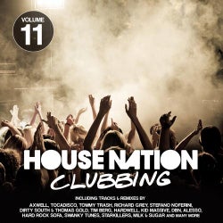 House Nation Clubbing Volume 11
