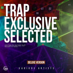 Trap Exclusive Selected (Deluxe Version)