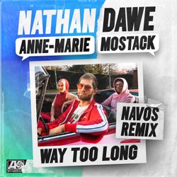 Way Too Long (feat. MoStack) [Navos Extended Remix]