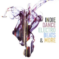 Indie Dance Electro Beats & More