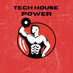 Tech House Power