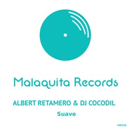 Suave (Original Malaquita Mix)