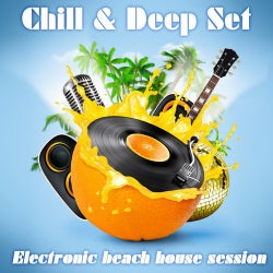 Chill & Deep Set (Electronic Beach House Session)
