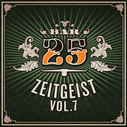 Bar25 - Zeitgeist, Vol.7