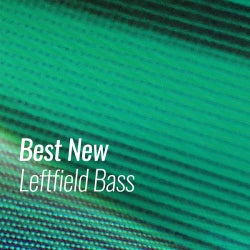 Best New Leftfield Bass: September