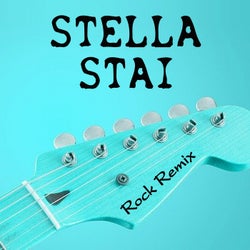 Stella stai (Rock Remix)