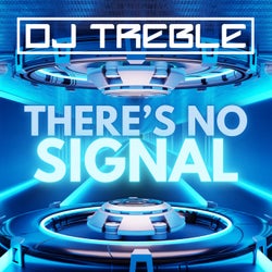 There's No Signal