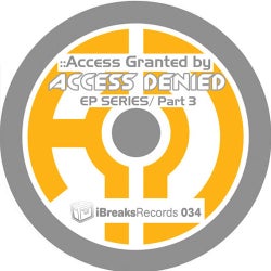 Access Granted EP (Part 3)
