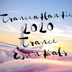 Tranceatlantic: 2020 Trance Essentials