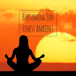 Blossoming Sun: Finest Ambient