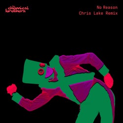 No Reason (Chris Lake Extended Mix)