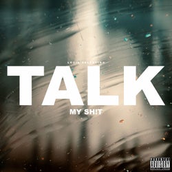 Talk My Shit