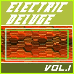 Electric Deluge Vol.1