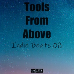 Tools From Above - Indie Beats 8