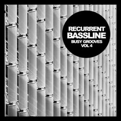 Busy Grooves, Vol. 4: Reccurent Bassline