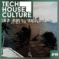 Tech House Culture #48