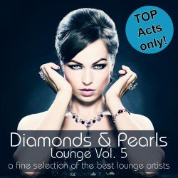 Diamonds & Pearls Lounge Volume 5 (A Fine Selection Of The Best Lounge Artists)