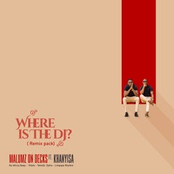 Where Is The Dj (Remix Pack)