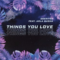Things You Love (2021 Mix)