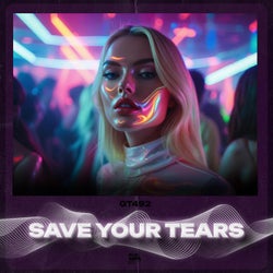 Save Your Tears