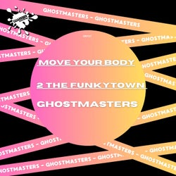 Move Your Body / 2 The Funky Town