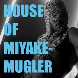 House of Miyake-Mugler